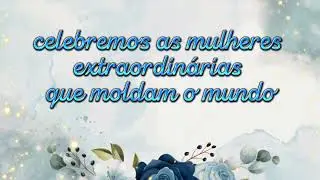 Mensagem especial para o dia da mulher