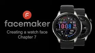 Creating a Watch Face - Chapter 7