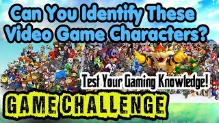 Can You Identify These Video Game Characters? Game Challenge