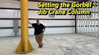 Shop Space Update 6: Setting the Gorbel Jib Crane Column