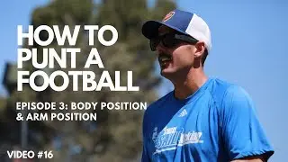 How to Punt a Football: Body Position and Arm Position