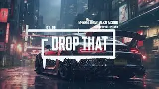 Phonk Trap Krushfunk by Emerel Gray, Alexi Action (No Copyright Music) / Drop That