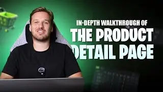 Product detail page in-depth walkthrough [Updated 09-2024]
