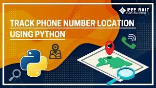 How to Track Phone Number Location using Python?