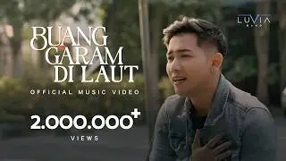 Luvia Band - Buang Garam Di Laut (Official Music Video NAGASWARA)