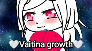 🤍Vaitina growth🤍.Animation (Gacha club)