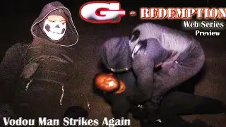 THE VODOU MAN  | G-REDEMPTION WEB SERIES  2019