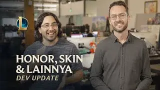 Honor, Skin & Lainnya | Dev Update - League of Legends