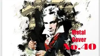 Morzat Symphony No.40 - Metal Version Cover🤘🎸
