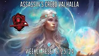 Assassin's Creed Valhalla- Weekly Reset 6/25/24
