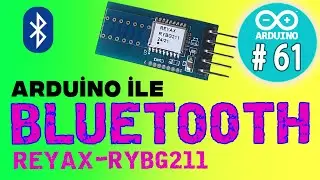 Arduino Reyax RYBG211 - Bluetooth Modülü - Arduino HC 05 - HC 06 - 61 -