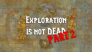 Explorations Not Dead... Pt. 2!