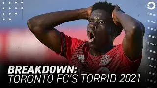 TORONTO FC in TROUBLE: Who's to blame for Reds' torrid 2021 campaign?