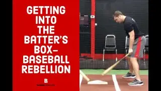 Getting into the Batter's Box - Baseball Rebellion