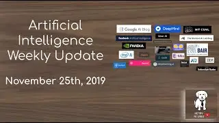 AI Weekly Update - November 25th, 2019 (#13)