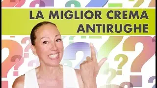 La miglior crema antirughe