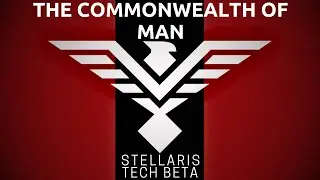 Stellaris: The Commonwealth of Man Tech Beta