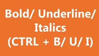 Excel Shortcuts - Bold, Underline, Italics