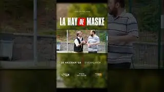 LA HAYDE MASKE | Biz Niye S.kmiyoruz Usta? #komedi #film #lahaydemaske