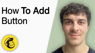 How to Add Button on Mailchimp [2025 Full Guide]
