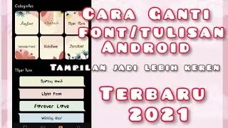 SIMPLE, CHANGE ANDROID FONT || CARA GANTI TULISAN DI ANDROID
