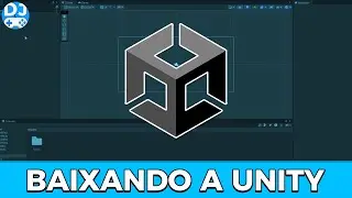[Aula 01] Baixando a Unity | Curso: Começando na Unity e C#