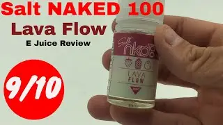 Lava Flow Naked 100 E Liquid Review