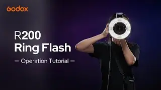 Godox: R200 Ring Flash Operation Tutorial