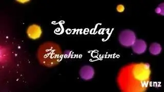 Someday - Angeline Quinto (Lyrics By Wenz Dumlao) [HD]