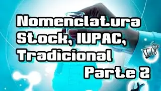 Nomenclatura quimica - Stock - IUPAC - Tradicional - oxidos basicos (metalicos) 2 | Quimica