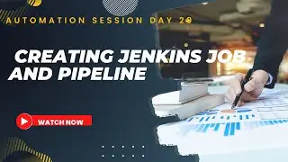 Automation Session Day 29 - Creating Jenkins Job and Pipeline