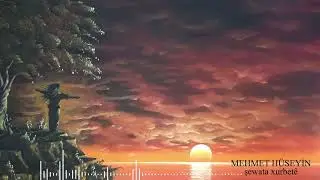 Mehmet hüseyin - Şewata Xurbetê  ( xwezi we zaniba ) شواتا  غوربتي süleyman Hüseyin