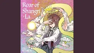 Roar of Shangri-La