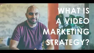 What is a video marketing strategy?