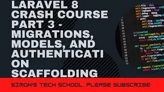Laravel 8  Crash Course  Part 3 -  Admin dashboard setup,migrations, database, Authentication