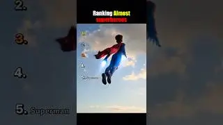 Ranking Almost Superheroes