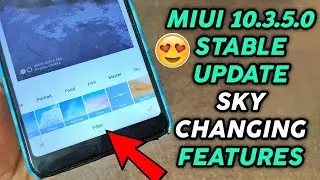 Redmi Note 5 Pro MIUI 10.3.5.0 STABLE UPDATE | Sky Changing | MIUI 10 EU Stable | MIUI 11 FEATURES