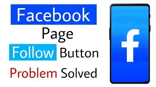 Facebook Page Follow Button not Showing Problem Solution 2022