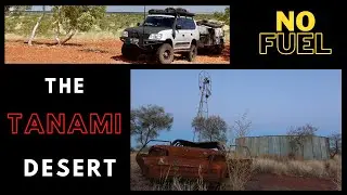 Episode 32, The Pursuit Of Freedom, Crossing The Tanami Desert
