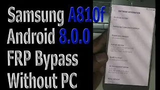 Samsung A810f (Android 8.0.0) FRP Bypass Without PC