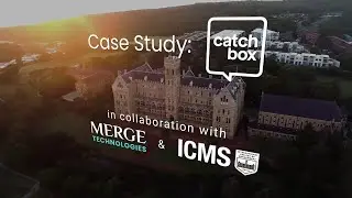 Case Study: Catchbox | in collaboration with Merge Technologies & ICMS