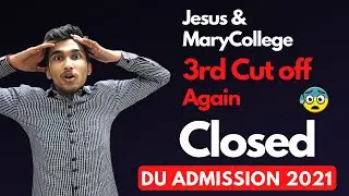 JMC 3rd cut off closed 2021|DU 3rd CUT OFF 2021|DU ADMISSION 2021|JESUS &MARY COLLEGE| DU BUZZ
