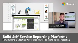 Power BI & Azure - Self-Service Report Creation | Humana's Practical Use Case