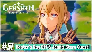 Genshin Impact CBT3 iOS/Android Gameplay Episode 51: Master's Day Off & Jean's Story Quest (SPOILER)