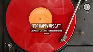 For Happy Upbeat - Music from Audiojungle