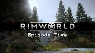 Rimworld Alpha 11d Ep. 5 - Randy Random - ManHunter Pack!