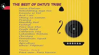The Best of OPM: Datu's Tribe