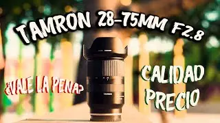 El MEJOR LENTE CALIDAD PRECIO📸💵 TAMRON 28-75mm F2.8 // Review🔥