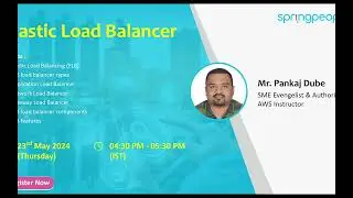 Elastic Load Balancer | Pankaj Dube | Expert Webinar | SpringPeople