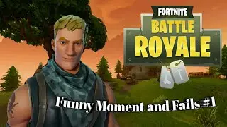 Fortnite Funny Moments and Fails #1 (Fortnite Battle Royale)